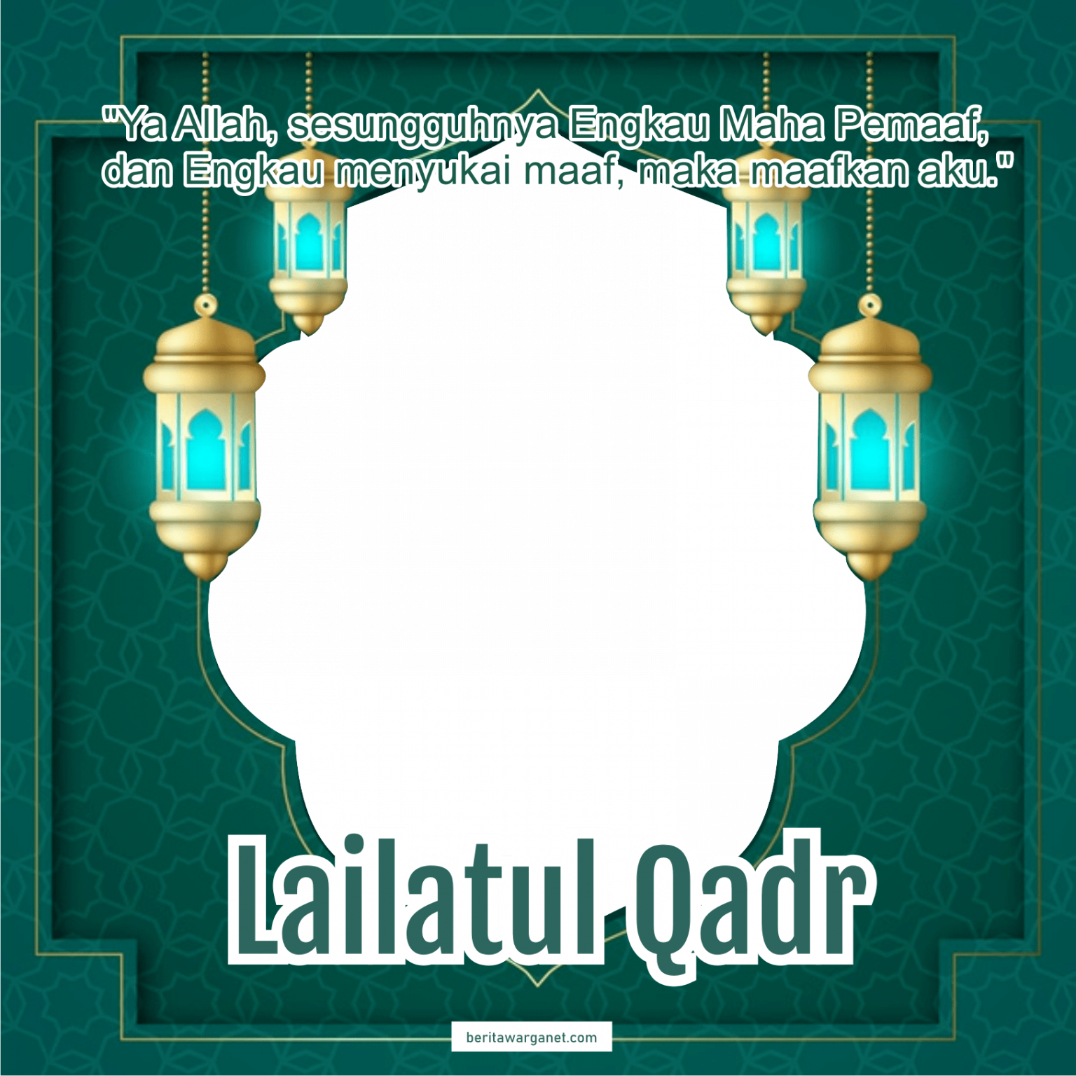 Twibbon Lailatul Qadar 2021, Gratis | Berita Warganet