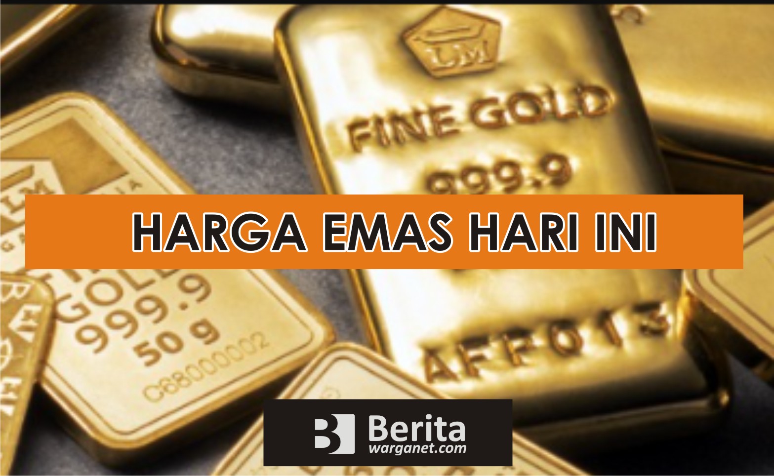 Harga Emas 24 Karat Per 1 Gram Hari Ini, 08 Jun 2021 - Berita Warganet