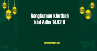 Rangkuman khutbah Idul Adha 1442 H
