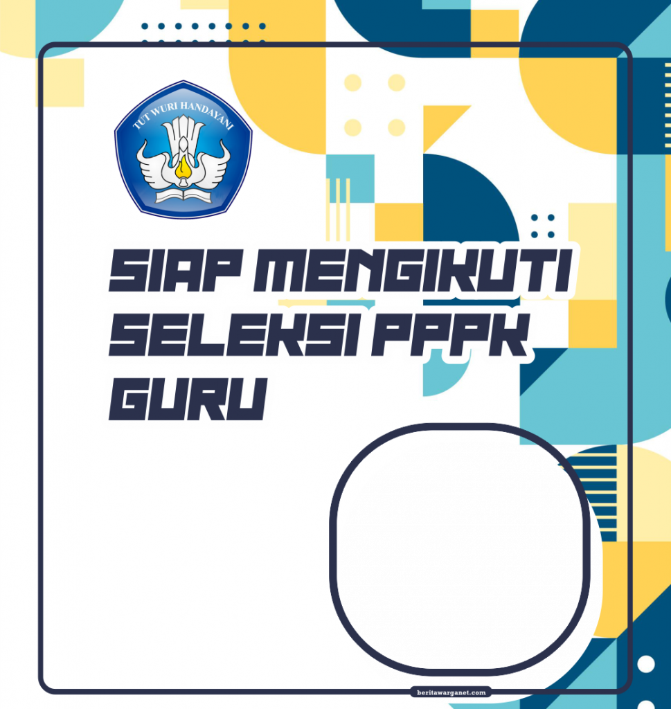 Twibbon Siap Mengikuti PPPK Guru ASN 2021 -2