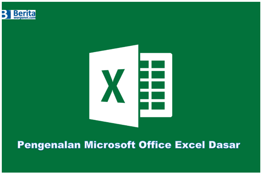 Tutorial Microsoft Office Excel Dasar, Pengenalan