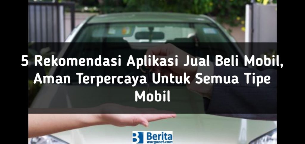 Rekomendasi Aplikasi Jual Beli Mobil
