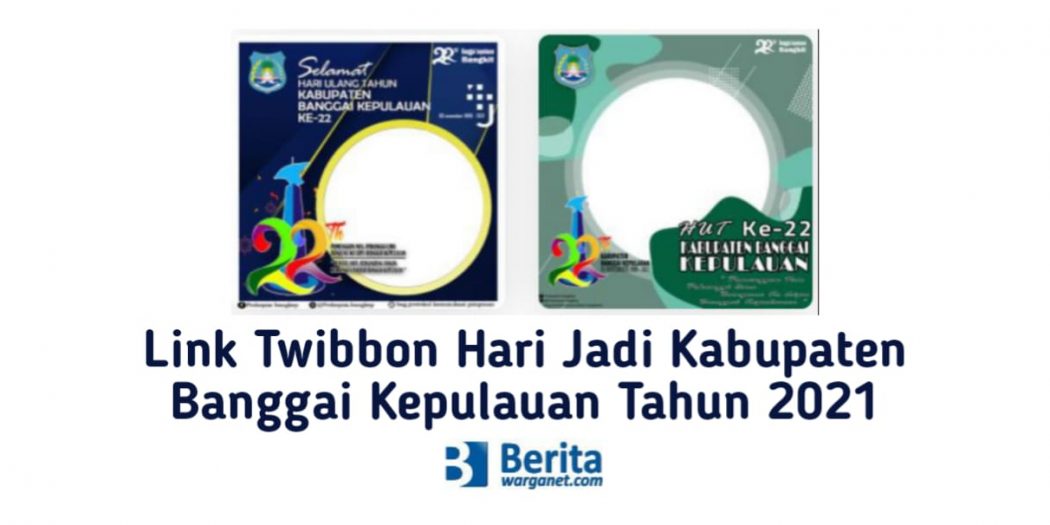 Link Twibbon Hari  Jadi  Kabupaten  Banggai Kepulauan Tahun 