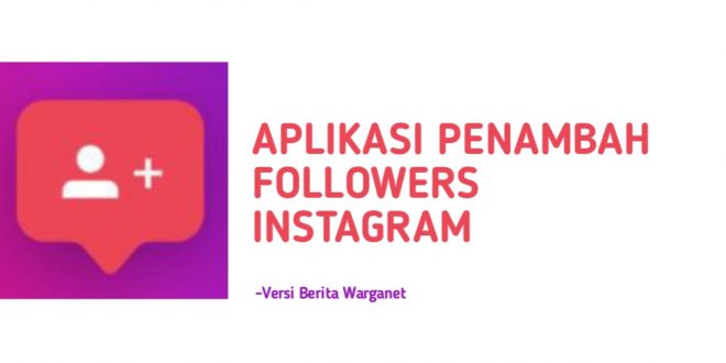 aplikasi penambah followers instagram