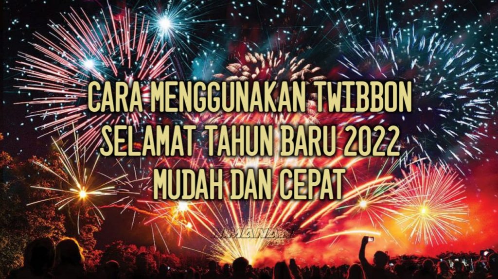 Cara Menggunakan Twibbon Selamat Tahun Baru 2022