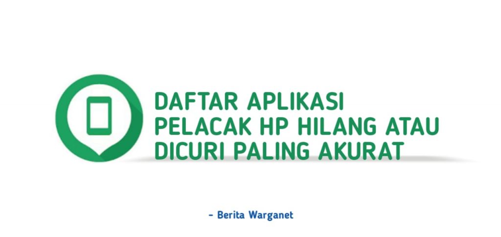 Daftar Aplikasi Pelacak HP