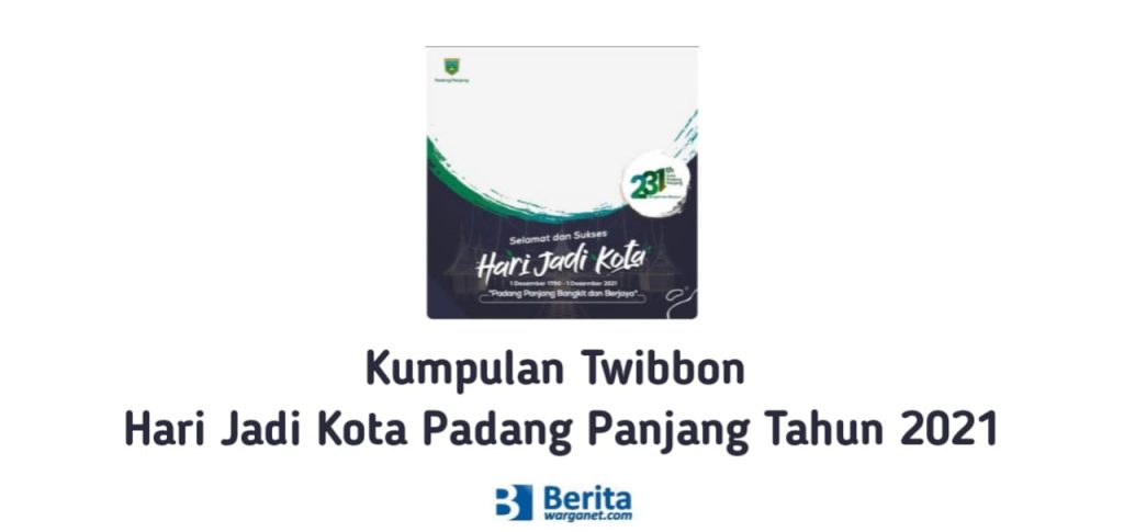 Kumpulan Twibbon Hari Jadi Kota Padang Panjang Tahun 2021
