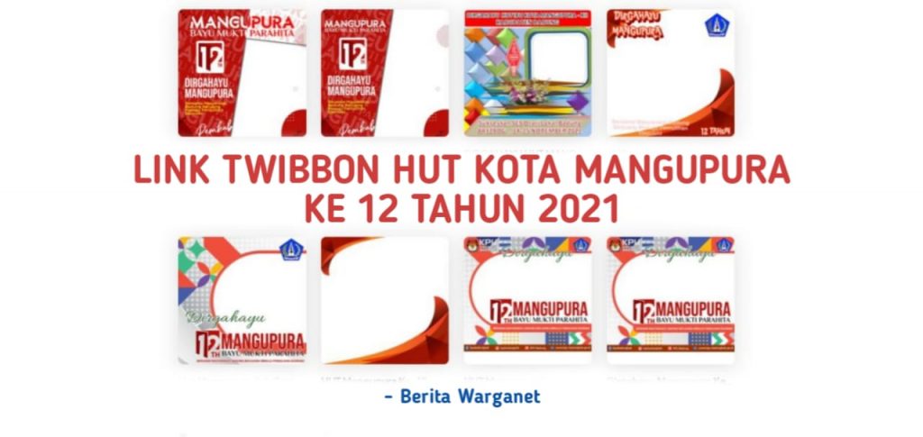 Link Twibbon HUT Kota Mangupura Ke 12 Tahun 2021