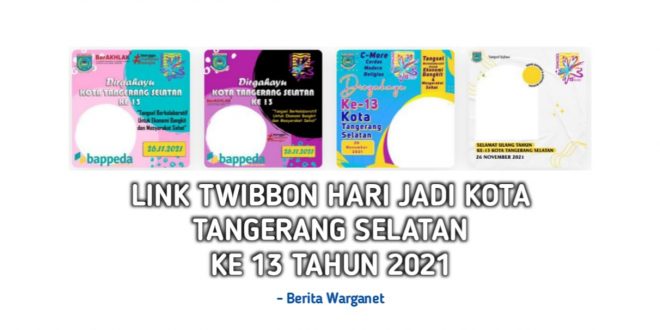 Link Twibbon Hari Jadi Kota Tangerang Selatan ke 13 Tahun 2021