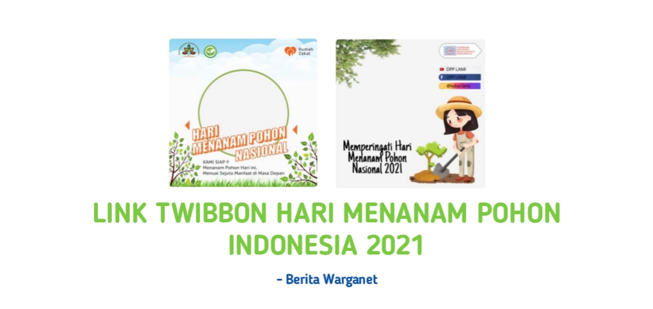 Link Twibbon Hari Menanam Pohon Indonesia 2021