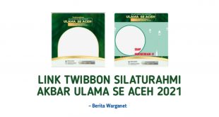 Link Twibbon Silaturahmi Akbar Ulama Se Aceh 2021