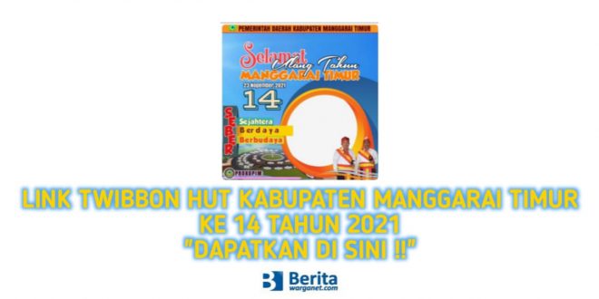 Twibbon HUT Kabupaten Manggarai Timur 2021