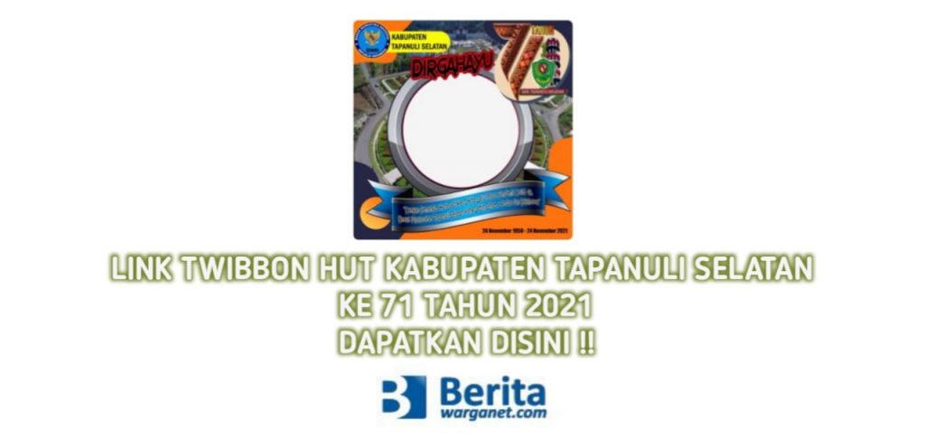 Twibbon HUT Kabupaten Tapanuli Selatan Tahun 2021