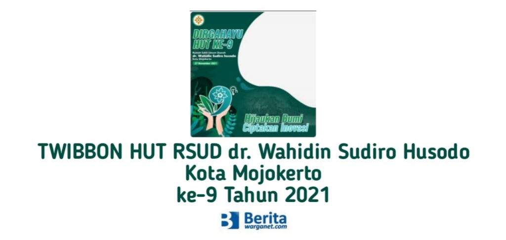 Twibbon HUT RSUD dr. Wahidin Sudiro Husodo