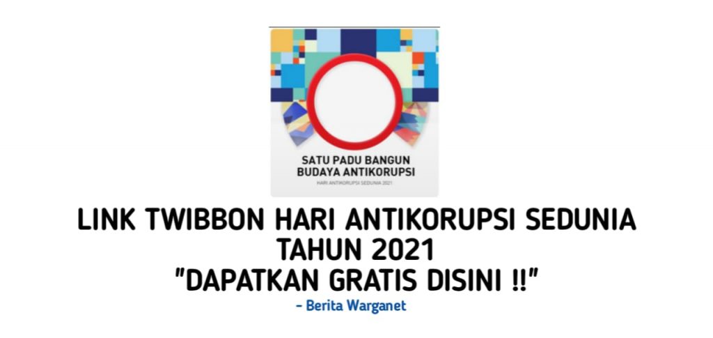 Twibbon Hari Anti Korupsi Sedunia 2021