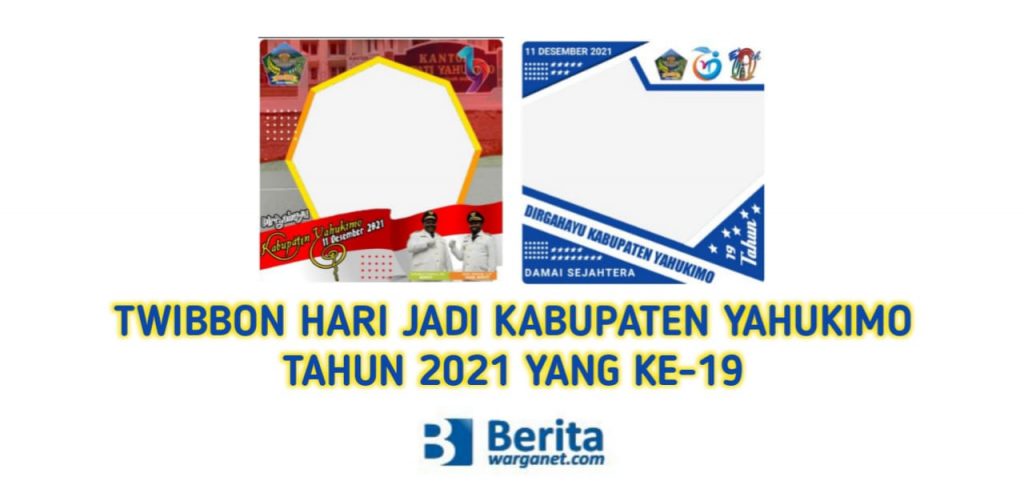 Twibbon Hari Jadi Kabupaten Yahukimo Tahun 2021