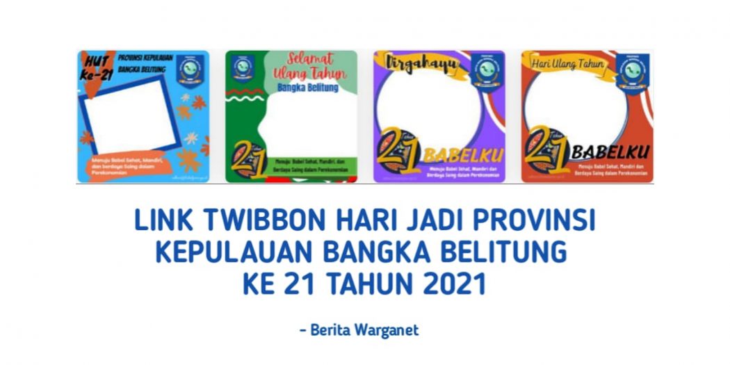 Link Twibbon Hari Jadi Provinsi Kepulauan Bangka Belitung Ke 21 Tahun ...