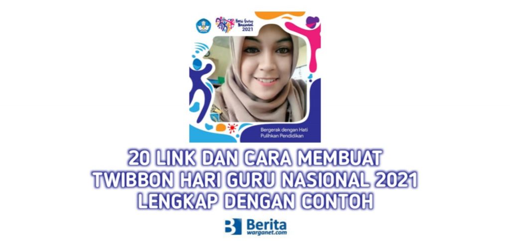 Link dan Cara Membuat Twibbon Hari Guru Nasional