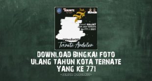 Download Bingkai Foto Ulang Tahun Kota Ternate Yang Ke 771