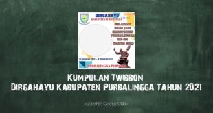 Kumpulan Twibbon Dirgahayu Kabupaten Purbalingga Tahun 2021