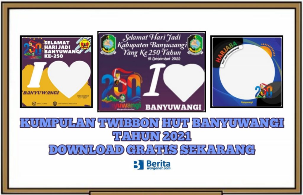 Kumpulan Twibbon HUT Banyuwangi Tahun 2021