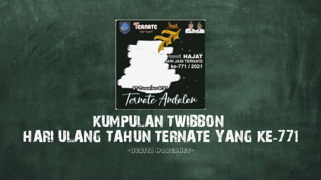 Kumpulan Twibbon Hari Ulang Tahun Ternate Yang Ke-771