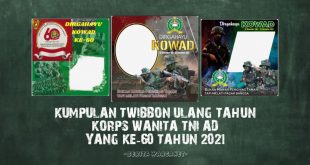 Kumpulan Twibbon Ulang Tahun Korps Wanita TNI AD Yang Ke-60 Tahun 2021