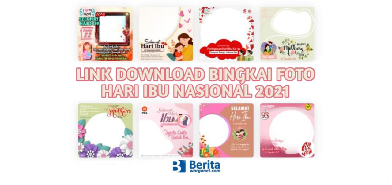 Link Download Bingkai Foto Hari Ibu Nasional 2021