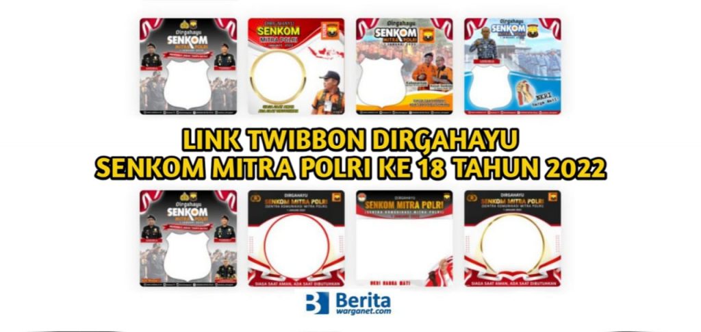 Link Twibbon Dirgahayu Senkom Mitra Polri Ke 18 Tahun 2022