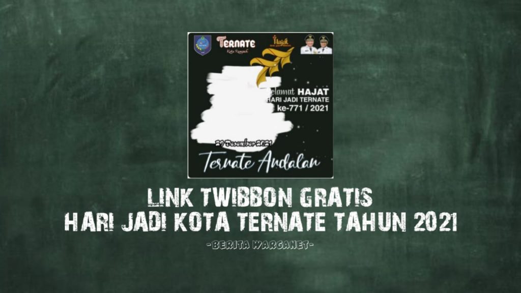 Link Twibbon Gratis Hari Jadi Kota Ternate Tahun 2021