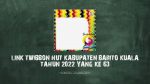 Link Twibbon HUT Kabupaten Barito Kuala Tahun 2022 Yang Ke 63
