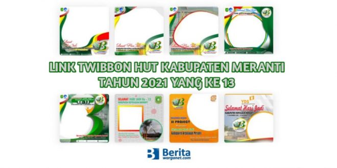 Link Twibbon HUT Kabupaten Meranti Tahun 2021