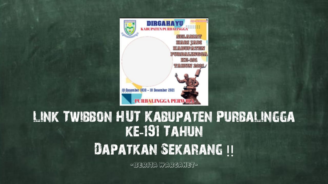 Link Twibbon HUT Kabupaten Purbalingga ke-191 Tahun