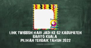 Link Twibbon Hari Jadi Kabupaten Barito Kuala Tahun 2022