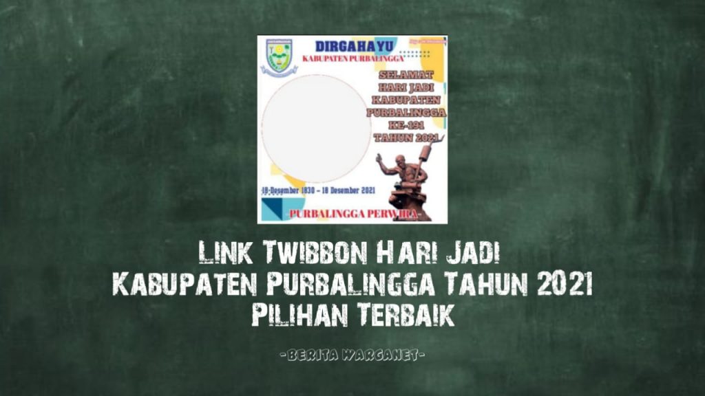 Link Twibbon Hari Jadi Kabupaten Purbalingga Tahun 2021