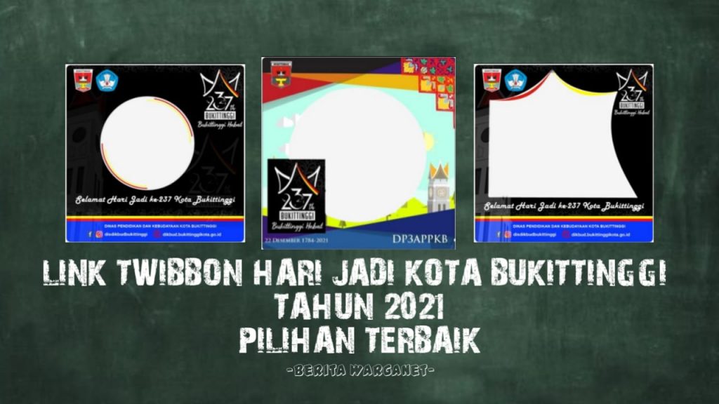 Link Twibbon Hari Jadi Kota Bukittinggi Tahun 2021