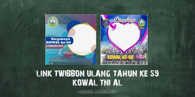 Link Twibbon Ulang Tahun Ke 59 Kowal TNI AL