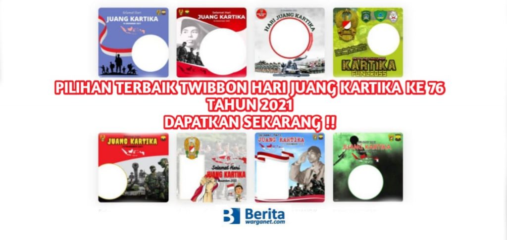 Pilihan Terbaik Twibbon Hari Juang Kartika ke 76