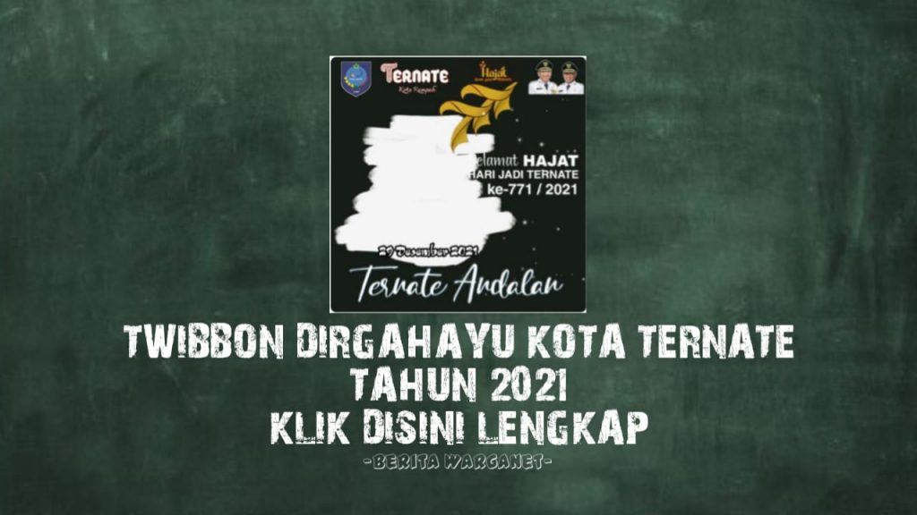 Twibbon Dirgahayu Kota Ternate Ke 771 Tahun 2021