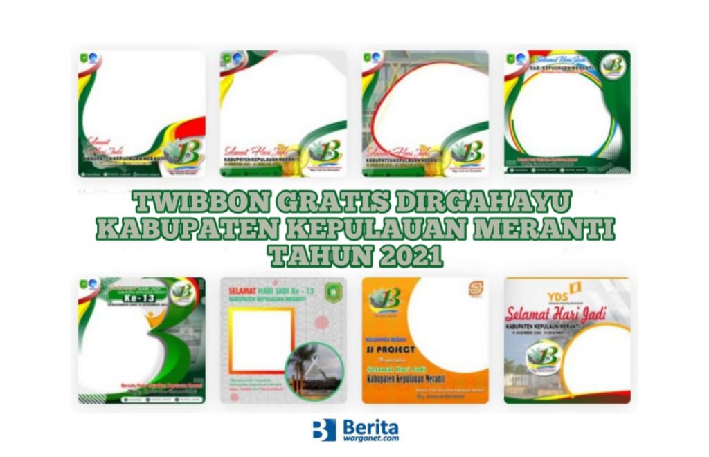 Twibbon Gratis Dirgahayu Kabupaten Kepulauan Meranti Tahun 2021