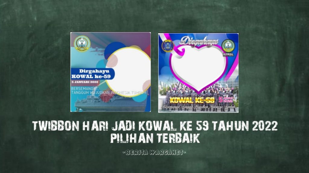 Twibbon Hari Jadi Kowal Ke 59 Tahun 2022