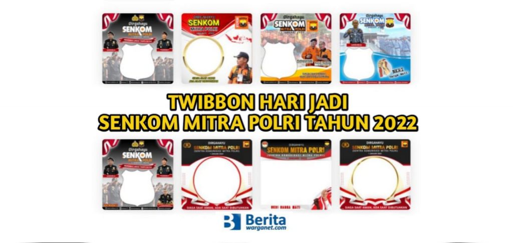 Twibbon Hari Jadi Senkom Mitra Polri Tahun 2022