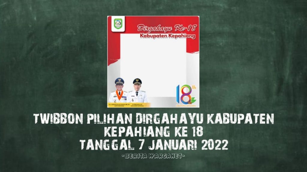 Twibbon Pilihan Dirgahayu Kabupaten Kepahiang Ke 18