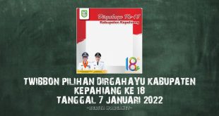 Twibbon Pilihan Dirgahayu Kabupaten Kepahiang Ke 18