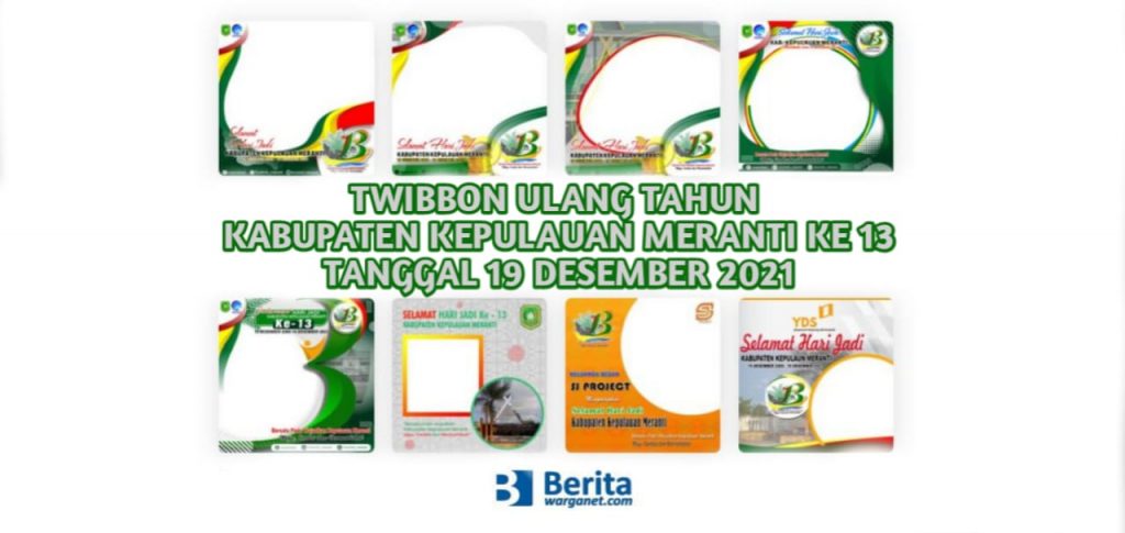 Twibbon Ulang Tahun Kabupaten Kepulauan Meranti Ke 13