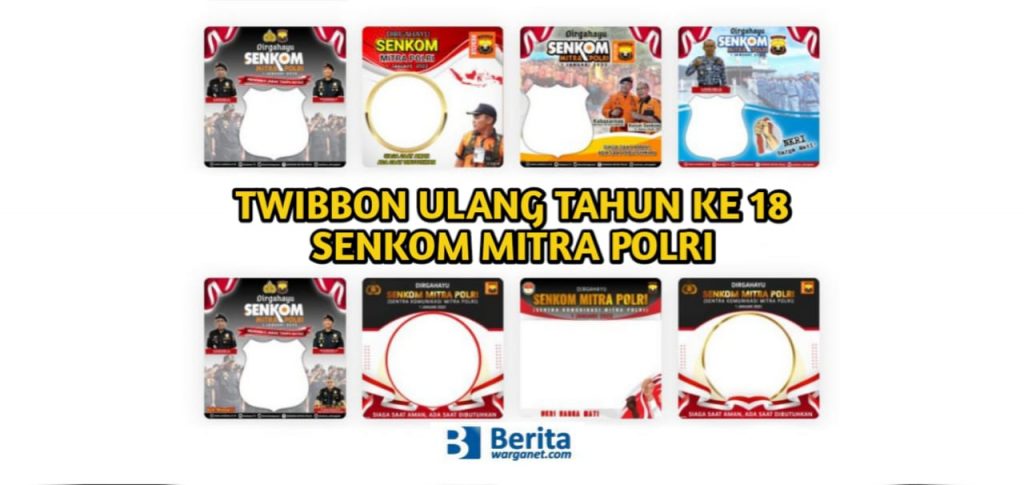 Twibbon Ulang Tahun Ke 18 Senkom Mitra Polri