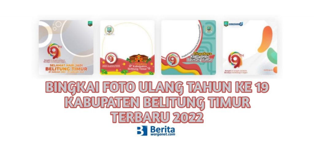 Bingkai Foto Ulang Tahun ke 19 Kabupaten Belitung Timur