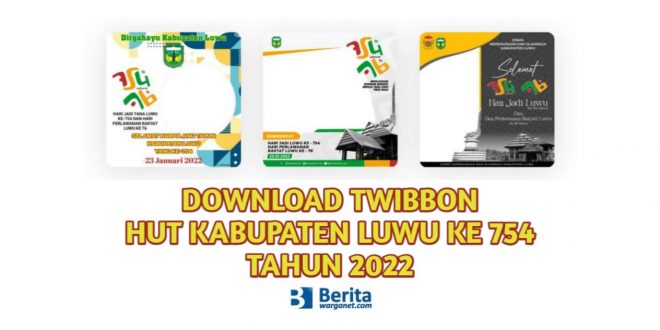 Download Twibbon HUT Kabupaten Luwu ke 754