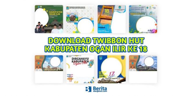 Download Twibbon HUT Kabupaten Ogan Ilir Ke 18