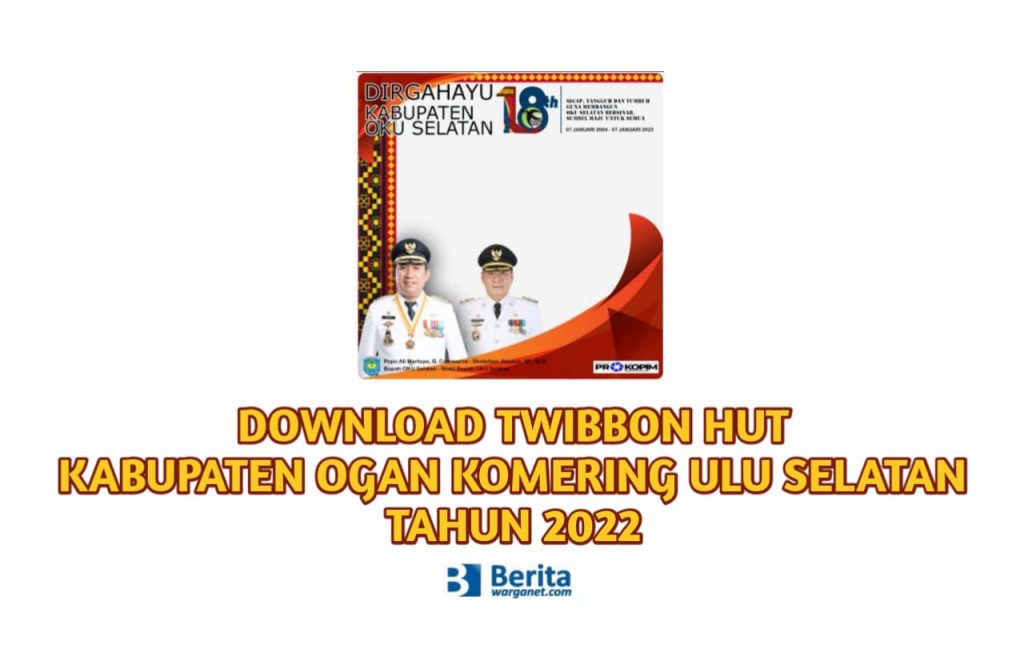 Download Twibbon HUT Kabupaten Ogan Komering Ulu Selatan Tahun 2022